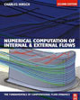 Numerical Computation of Internal and External Flows, Second Edition: The Fundamentals of Computational Fluid Dynamics