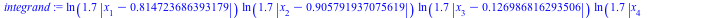 `+`(`*`(ln(`+`(`*`(1.7, `*`(abs(`+`(x[1], `-`(HFloat(0.8147236863931789)))))))), `*`(ln(`+`(`*`(1.7, `*`(abs(`+`(x[2], `-`(HFloat(0.9057919370756192)))))))), `*`(ln(`+`(`*`(1.7, `*`(abs(`+`(x[3], `-`(...