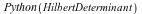 Python(HilbertDeterminant)