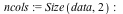 ncols := Size(data, 2); -1