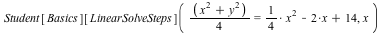 Student[Basics][LinearSolveSteps](`*`(`+`(`*`(`^`(x, 2)), `*`(`^`(y, 2))), `/`(1, 4)) = `+`(`*`(`/`(1, 4), `*`(`^`(x, 2))), `-`(`*`(2, `*`(x))), 14), x)