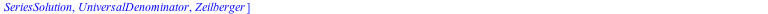 [AccurateQSummation, AreSameSolution, Closure, Desingularize, ExtendSeries, IsQHypergeometricTerm, IsSolution, PolynomialSolution, QBinomial, QBrackets, QDispersion, QECreate, QEfficientRepresentation...