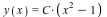 y(x) = `*`(C, `*`(`+`(`*`(`^`(x, 2)), `-`(1))))