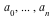 a[0], () .. (), a[n]