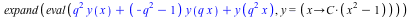 expand(eval(`+`(`*`(`^`(q, 2), `*`(y(x))), `*`(`+`(`-`(`*`(`^`(q, 2))), `-`(1)), `*`(y(`*`(q, `*`(x))))), y(`*`(`^`(q, 2), `*`(x)))), y = (proc (x) options operator, arrow; `*`(C, `*`(`+`(`*`(`^`(x, 2...
