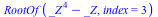 RootOf(`+`(`*`(`^`(_Z, 4)), `-`(_Z)), index = 3)