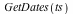 GetDates(ts)
