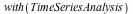 with(TimeSeriesAnalysis)