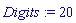 Digits := 20