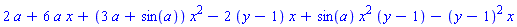 2*a+6*a*x+(3*a+sin(a))*x^2-2*(y-1)*x+sin(a)*x^2*(y-1)-(y-1)^2*x