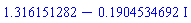 1.316151282-.1904534692*I