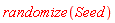 randomize(Seed)