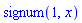 signum(1, x)