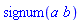 signum(a*b)