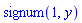 signum(1, y)