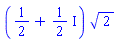 (1/2+(1/2)*I)*2^(1/2)