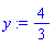y := 4/3
