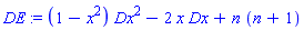 DE := (1-x^2)*Dx^2-2*x*Dx+n*(n+1)