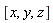 [x, y, z]
