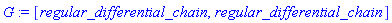G := [regular_differential_chain, regular_differential_chain]