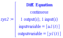 module () export de, inputcount, outputcount, statecount, sampletime, discrete, systemname, inputvariable, outputvariable, statevariable, systemtype, ModulePrint; option _cmdiffeqsystem; end module