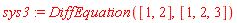 sys3 := DiffEquation([1, 2], [1, 2, 3])