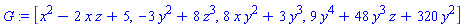 G := [x^2-2*x*z+5, -3*y^2+8*z^3, 8*x*y^2+3*y^3, 9*y^4+48*y^3*z+320*y^2]