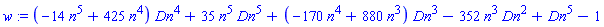 w := (-14*n^5+425*n^4)*Dn^4+35*n^5*Dn^5+(-170*n^4+880*n^3)*Dn^3-352*n^3*Dn^2+Dn^5-1