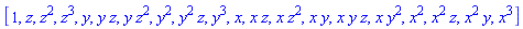 [1, z, z^2, z^3, y, y*z, y*z^2, y^2, y^2*z, y^3, x, x*z, x*z^2, x*y, x*y*z, x*y^2, x^2, x^2*z, x^2*y, x^3]