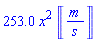 253.0*x^2*Unit([m/s])