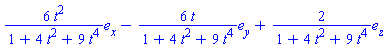 Vector[column]([[6*t^2/(1+4*t^2+9*t^4)], [-6*t/(1+4*t^2+9*t^4)], [2/(1+4*t^2+9*t^4)]], ["x", "y", "z"])