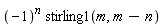 (-1)^n*stirling1(m, m-n)