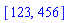 [123, 456]