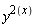 y^(2*x)