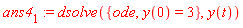 ans4[1] := dsolve({ode, y(0) = 3}, y(t))