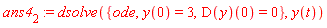 ans4[2] := dsolve({ode, y(0) = 3, (D(y))(0) = 0}, y(t))