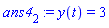 ans4[2] := y(t) = 3