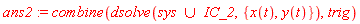 ans2 := combine(dsolve(`union`(sys, IC_2), {x(t), y(t)}), trig)