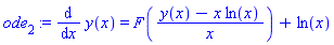 ode[2] := diff(y(x), x) = F((y(x)-x*ln(x))/x)+ln(x)
