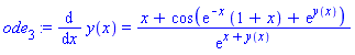 ode[3] := diff(y(x), x) = (x+cos(exp(-x)*(1+x)+exp(y(x))))/exp(x+y(x))