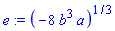 e := (-8*b^3*a)^(1/3)