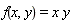 f(x, y) = x*y