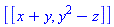 [[x+y, y^2-z]]