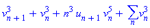 v[n+1]^3+v[n]^3+n^3*u[n+1]*v[n]^5+sum(v[n]^3, n)