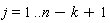 j = 1 .. n-k+1