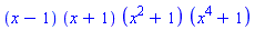(x-1)*(x+1)*(x^2+1)*(x^4+1)