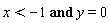 `and`(x < -1, y = 0)
