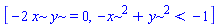 [-2*x*y = 0, -x^2+y^2 < -1]