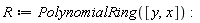 R := PolynomialRing([y, x])