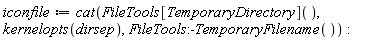 iconfile := cat(FileTools[TemporaryDirectory](), kernelopts(dirsep), FileTools:-TemporaryFilename())